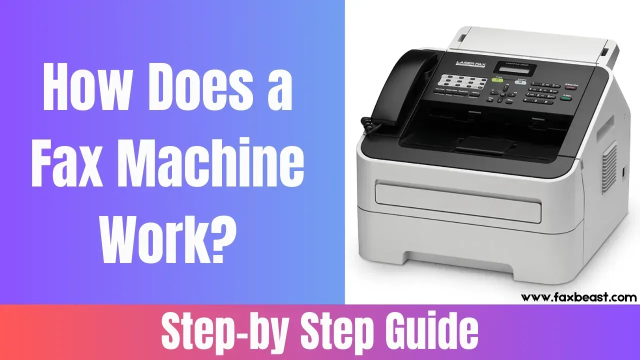 How Does a Fax Machine Work? Step-by-Step Process Explained